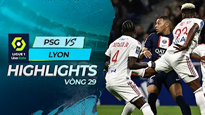 Highlights PSG - Lyon (Vòng 29 - Giải VĐQG Pháp 2022/23)