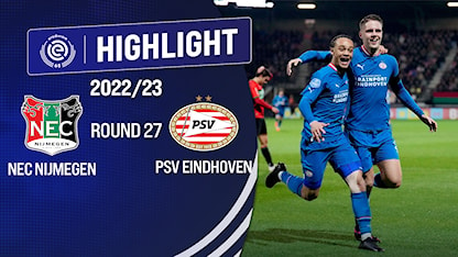Highlights NEC - PSV (Vòng 27 - Giải VĐQG Hà Lan 2021/22)