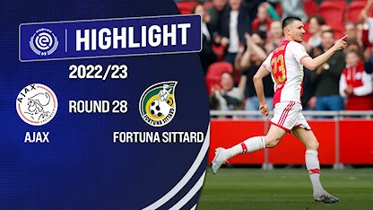 Highlights Ajax - Fortuna Sittard (Vòng 28 - Giải VĐQG Hà Lan 2021/22)