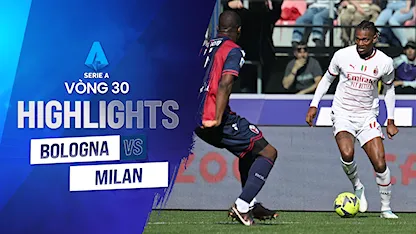 Highlights Bologna - AC Milan (Vòng 30 - Giải VĐQG Ý 2022/23)