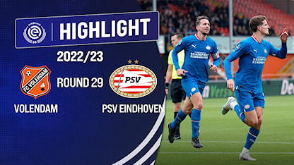 Highlights PSV - Volendam (Vòng 29 - Giải VĐQG Hà Lan 2022/23)