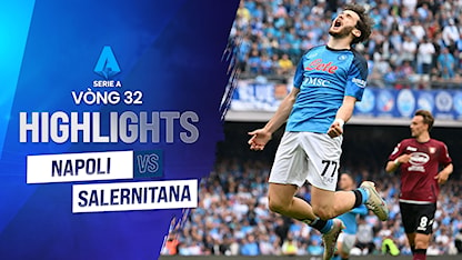 Highlights Napoli - Salernitana (Vòng 32 - Giải VĐQG Ý 2022/23)