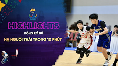 Highlights Thảo My Tỏa Sáng, Bóng Rổ Nữ Việt Nam Thắng Sát Nút Thái Lan (Bóng Rổ Nữ - SEA Games 32)