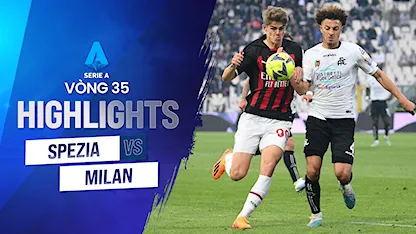 Highlights Spezia - AC Milan (Vòng 35 - Giải VĐQG Ý 2022/23)