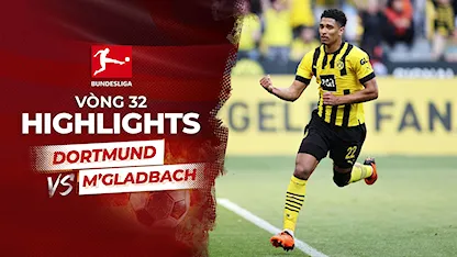 Highlights Borussia Dortmund - M'gladbach (Vòng 32 - Giải VĐQG Đức 2022/23)