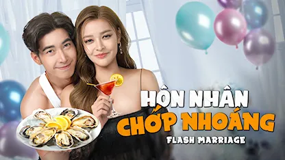 Hôn Nhân Chớp Nhoáng - 02 - Thanapol Phangdee - Tono Phakin Khamwilaisak - Pooklook Fonthip Watcharatrakul - Ak Akarat Nimitchai - May Pitchanart Sakhakorn