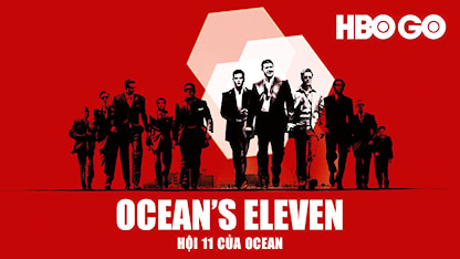 Hội 11 Của Ocean - 23 - Steven Soderbergh - George Clooney - Brad Pitt - Julia Roberts - Matt Damon - Andy García - Casey Affleck - Scott Caan - Bernie Mac