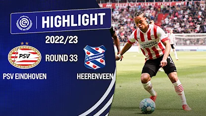 Highlights PSV - Heerenveen (Vòng 33 - Giải VĐQG Hà Lan 2022/23)