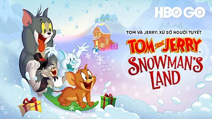 Tom Và Jerry: Xứ Sở Người Tuyết