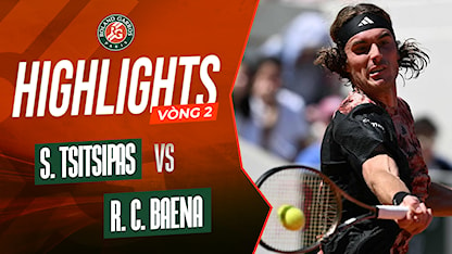 Highlights Stefanos Tsitsipas - Roberto Carballes Baena (Vòng 2 - Giải Quần Vợt Roland Garros 2023)