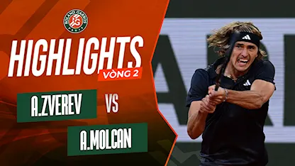 Highlights Alexander Zverev - Alex Molcan (Vòng 2 - Giải Quần Vợt Roland Garros 2023)
