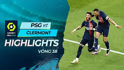Highlights PSG - Clermont (Vòng 38 - Giải VĐQG Pháp 2022/23)