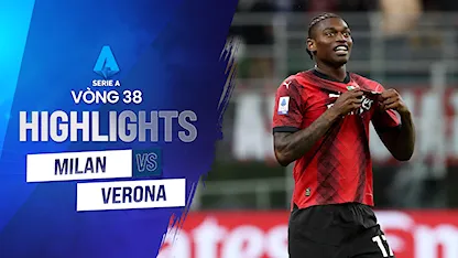 Highlights AC Milan - Hellas Verona (Vòng 38 - Giải VĐQG Ý 2022/23)