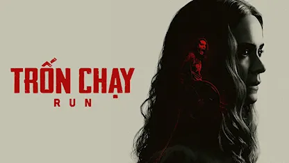 Trốn Chạy - Run - 28 - Aneesh Chaganty - Sarah Paulson - Kiera Allen - Sara Sohn - Pat Healy - Erik Athavale