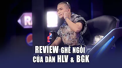 Rap Việt Mùa 3 - Review ghế ngồi của dàn HLV & BGK