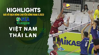 Highlights Việt Nam - Thái Lan (Lượt Đi Bảng Nam - Giải Bóng Chuyền SEA V.League 2023)