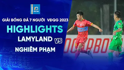 Highlights AumyPrado Lamyland - Nghiêm Phạm Holdings (Lượt 7 - Giải Bóng Đá 7 Người VĐQG 2023 - SPL S5)