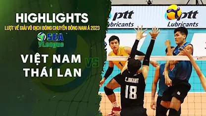 Highlights Việt Nam - Thái Lan (Chặng 2 Bảng Nam - Giải Bóng Chuyền SEA V.League 2023)