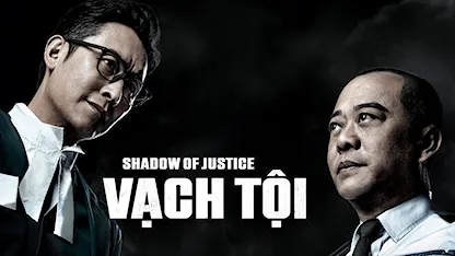 Vạch Tội - Shadow Of Justice - 01 - Lâm Bội Quyên - Âu Dương Chấn Hoa - Mã Đức Chung - Vạn Ỷ Văn - Trần Oánh - Dương Minh