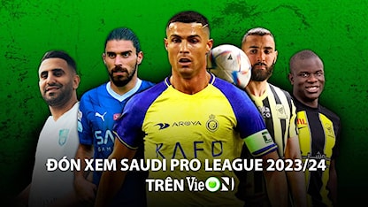 Đón xem Saudi Pro League 2023/24 trên VieON