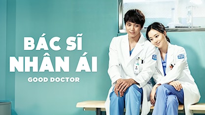 Bác Sĩ Nhân Ái - Good Doctor - 07 - Kim Min Soo - Kim Jin Woo - Joo Sang Wook - Joo Won - Moon Chae Won