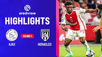 Highlights Ajax - Heracles (Vòng 1 - Giải VĐQG Hà Lan 2023/24)