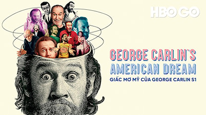 Giấc Mơ Mỹ Của George Carlin - 11 - Michael Bonfiglio