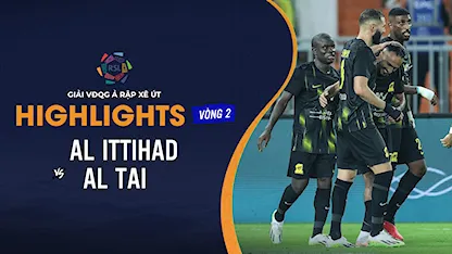 Highlights Al Ittihad - Al Tai (Vòng 2 - Giải VĐQG Ả Rập Xê Út 2023/24)