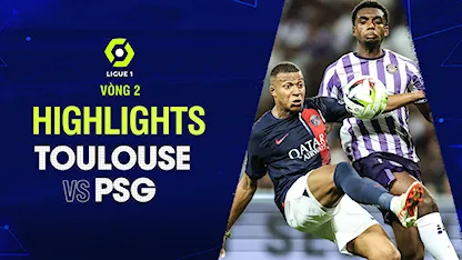 Highlights Toulouse - PSG (Vòng 2 - Giải VĐQG Pháp 2023/24)