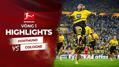 Highlights Dortmund - Cologne (Vòng 1 - Giải VĐQG Đức 2023/24)