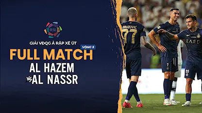 Full Match Al Hazem - Al Nassr (Vòng 5 - Giải VĐQG Ả Rập Xê Út 2023/24)