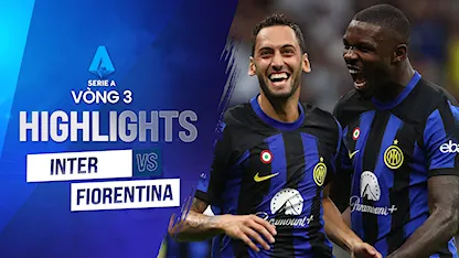 Highlights Inter Milan - Fiorentina (Vòng 3 - Giải VĐQG Ý 2023/24)