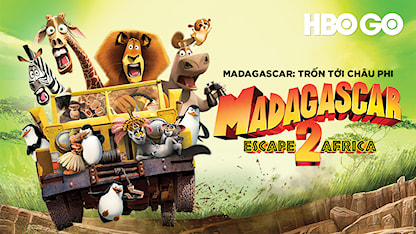 Madagascar: Trốn Tới Châu Phi - 20 - Tom McGrath - Ben Stiller - Chris Rock - David Schwimmer - Jada Pinkett Smith - Sacha Baron Cohen
