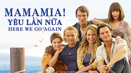 Mamma Mia! Yêu Lần Nữa - 27 - Ol Parker - Amanda Seyfried - Pierce Brosnan - Meryl Streep - Dominic Cooper - Lily James