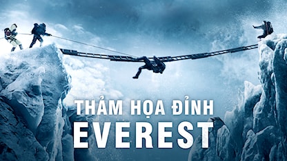 Thảm Họa Đỉnh Everest - 26 - Baltasar Kormákur - Jason Clarke - Ang Phula Sherpa - Thomas M. Wright - Martin Henderson - Tom Goodman-Hill