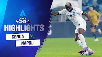 Highlights Genoa - Napoli  (Vòng 4 - Giải VĐQG Ý 2023/24)