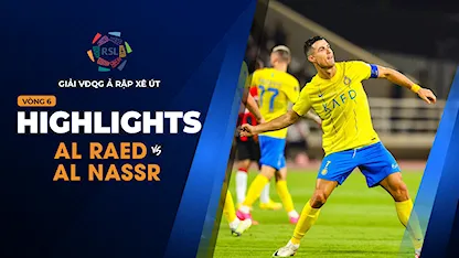 Highlights Al Raed - Al Nassr (Vòng 6 - Giải VĐQG Ả Rập Xê Út 2023/24)