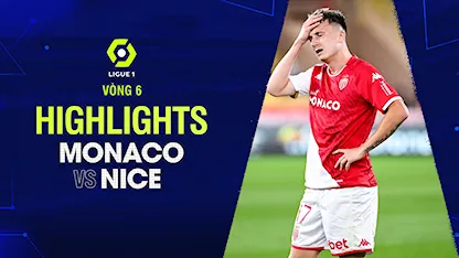 Highlights Monaco - Nice (Vòng 6 - Giải VĐQG Pháp 2023/24)