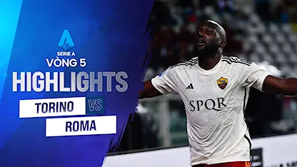 Highlights Torino - AS Roma (Vòng 5 - Giải VĐQG Ý 2023/24)