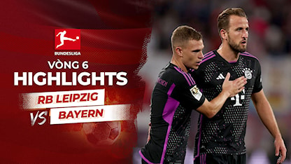 Highlights RB Leipzig - Bayern München (Vòng 6 - Giải VĐQG Đức 2023/24)