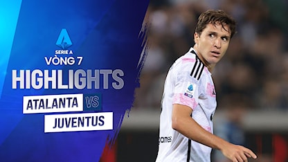 Highlights Atalanta - Juventus (Vòng 7 - Giải VĐQG Ý 2023/24)