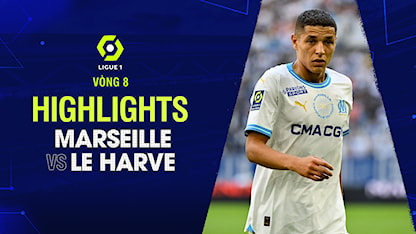 Highlights Marseille - Le Havre (Vòng 8 - Giải VĐQG Pháp 2023/24)