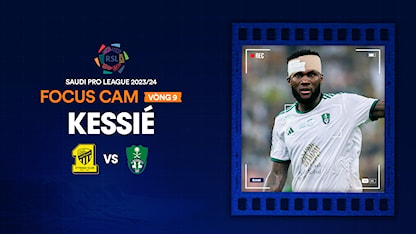 Focus Cam: Franck Kessié  - Vòng 9 Saudi Pro League 2023/24