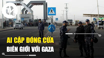 Ai Cập đóng cửa biên giới với Gaza