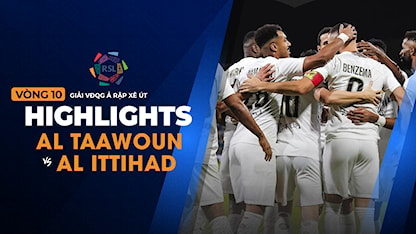 Highlights Al Taawoun - Al Ittihad (Vòng 10 - Giải VĐQG Ả Rập Xê Út 2023/24)