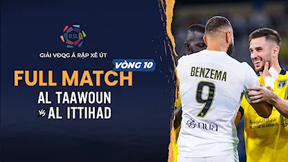 Full Match Al Taawoun - Al Ittihad (Vòng 10 - Giải VĐQG Ả Rập Xê Út 2023/24)