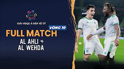 Full Match Al Ahli - Al Wehda (Vòng 10 - Giải VĐQG Ả Rập Xê Út 2023/24)