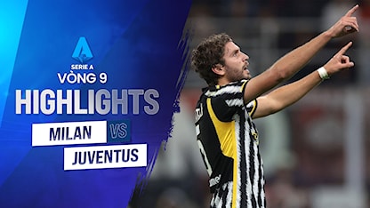 Highlights Milan - Juventus (Vòng 9 - Giải VĐQG Ý 2023/24)