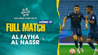 Full Match Al Fayha - Al Nassr (Vòng 11 - Giải VĐQG Ả Rập Xê Út 2023/24)