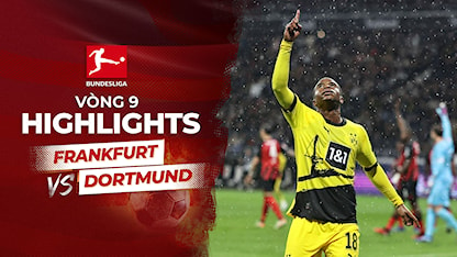 Highlights Frankfurt - Dortmund (Vòng 9 - Giải VĐQG Đức 2023/24)